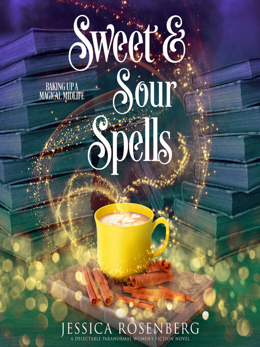 Title details for Sweet & Sour Spells by Jessica Rosenberg - Available